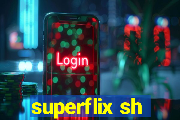 superflix sh